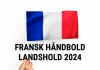 Overblik over Frankrigs håndbold landshold til kvindehåndbold EM 2024