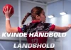 Danmark Landsholdet håndbold | Kvinder overblik