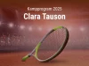 Clara Tauson Næste Kamp | Clara Tausons Kampprogram 2025